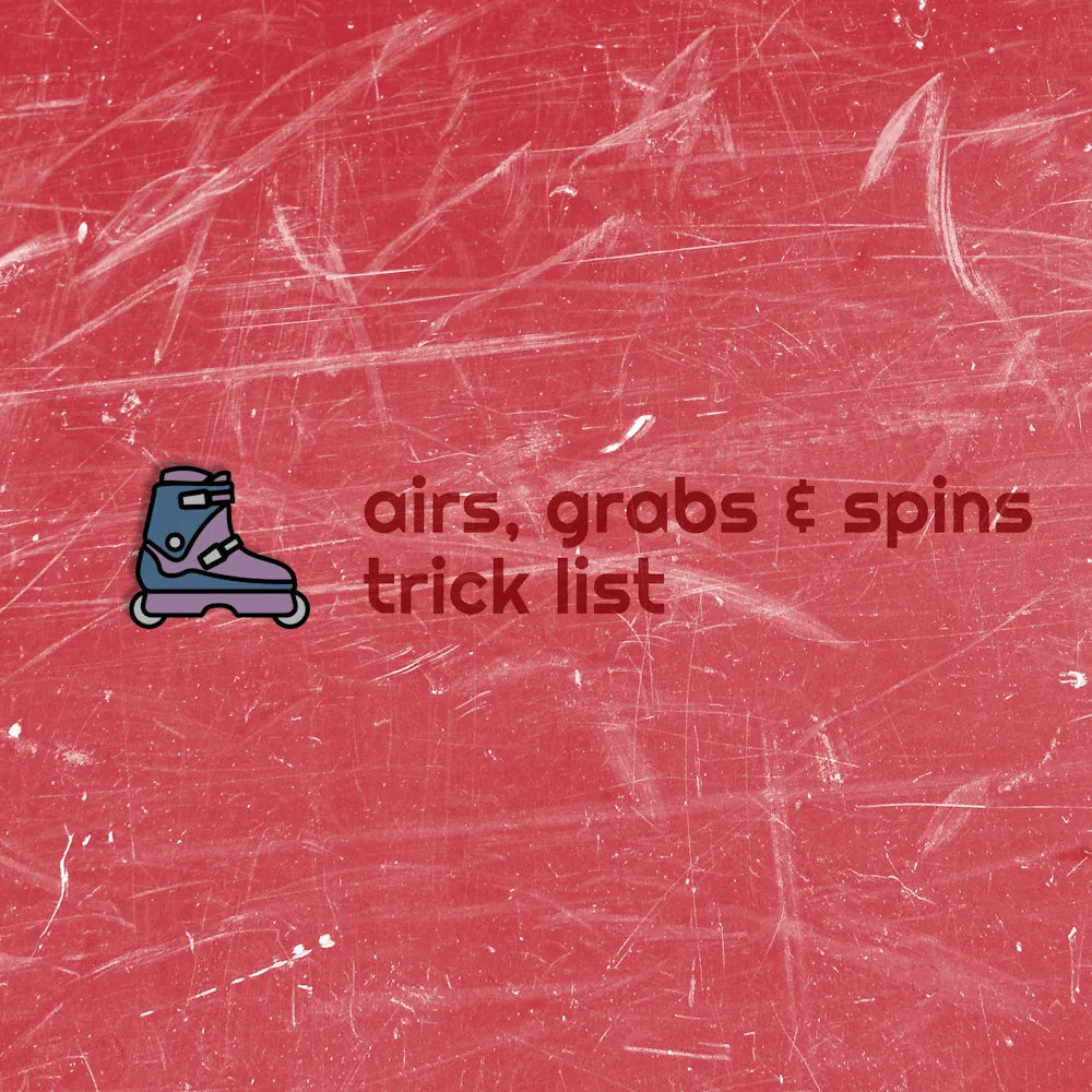 Airs, Grabs & Spins – Trickliste des Aggressive Inline Skating ...