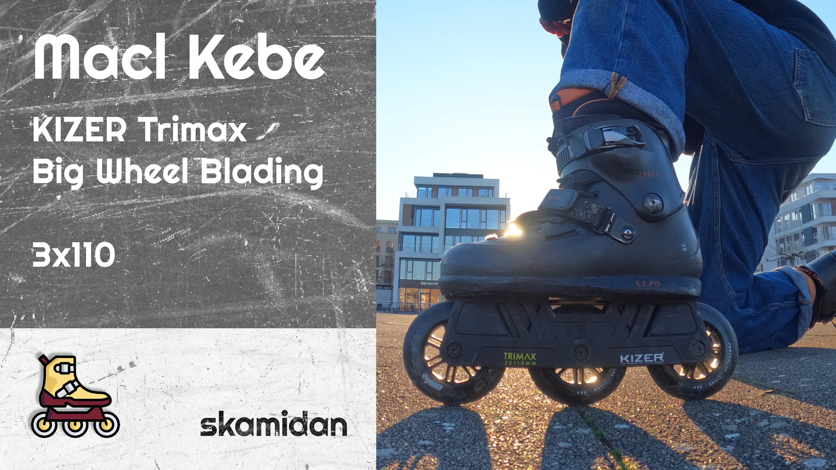 2025_01_Marcel Kebekus_Macl Kebe_Willkommen im SkaMiDan Team_Welcome to Team SkaMiDan KIZER Trimax Big Wheel Blading 3x110_DEU