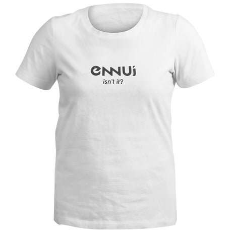 SKA920109 ENNUI Isn´t it T-Shirt | White | Unisex |  Clothing | Bekleidung  Inliner Sport Skates Sport Inliner Rollerblades Rollerblading Lörrach Freiburg Basel Inliner Skateschule und Skateshop Weil am Rhein SkaMiDan Deutschland Germany
